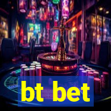 bt bet